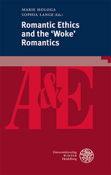 Romantic Ethics and the ‘Woke’ Romantics - 