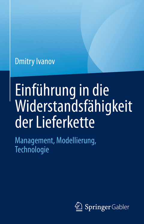 Einführung in die Widerstandsfähigkeit der Lieferkette - Dmitry Ivanov