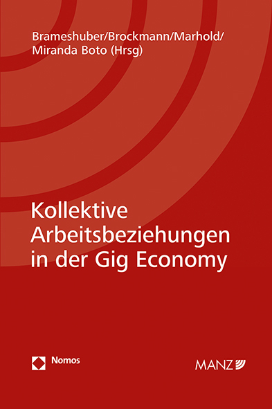 Kollektive Arbeitsbeziehungen in der Gig Economy - 