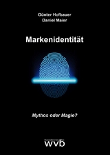 Markenidentität - Günter Hofbauer, Daniel Maier
