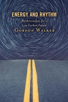 Energy and Rhythm - Gordon Walker