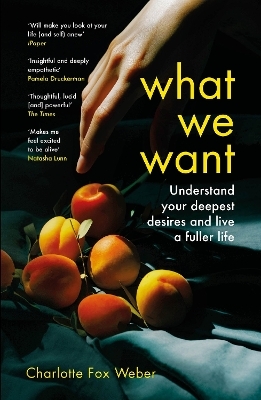 What We Want - Charlotte Fox Weber