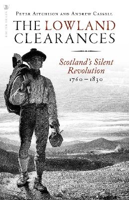 The Lowland Clearances - Peter Aitchison, Andrew Cassell