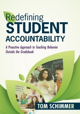 Redefining Student Accountability - Tom Schimmer