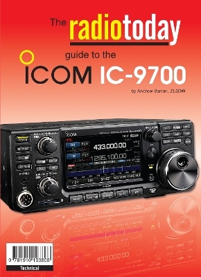 RADIO TODAY GUIDE TO THE ICOM IC-9700 - Andrew Barron