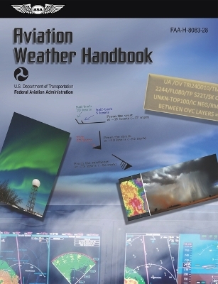 Aviation Weather Handbook (2024) -  Federal Aviation Administration (FAA),  U S Department of Transportation