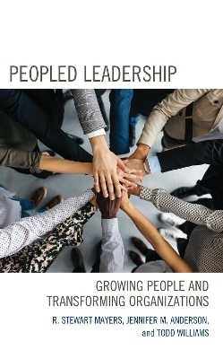 Peopled Leadership - R. Stewart Mayers, Jennifer M. Anderson, Todd Williams