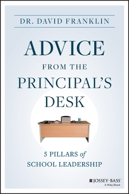 Advice from the Principal's Desk - David Franklin