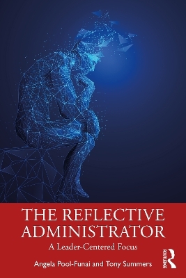 The Reflective Administrator - Angela Pool-Funai, Tony Summers