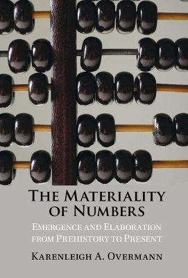 The Materiality of Numbers - Karenleigh A. Overmann