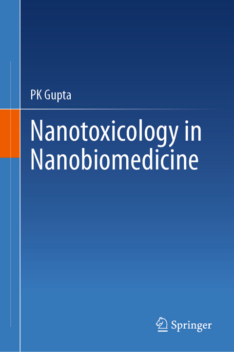 Nanotoxicology in Nanobiomedicine - PK Gupta