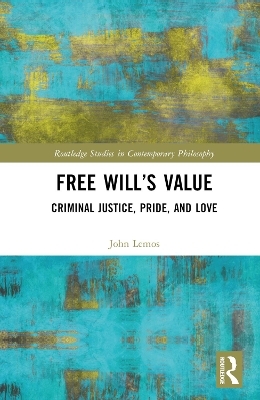 Free Will’s Value - John Lemos