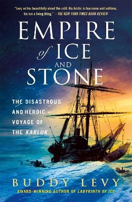 Empire of ice and stone - Buddy Levy