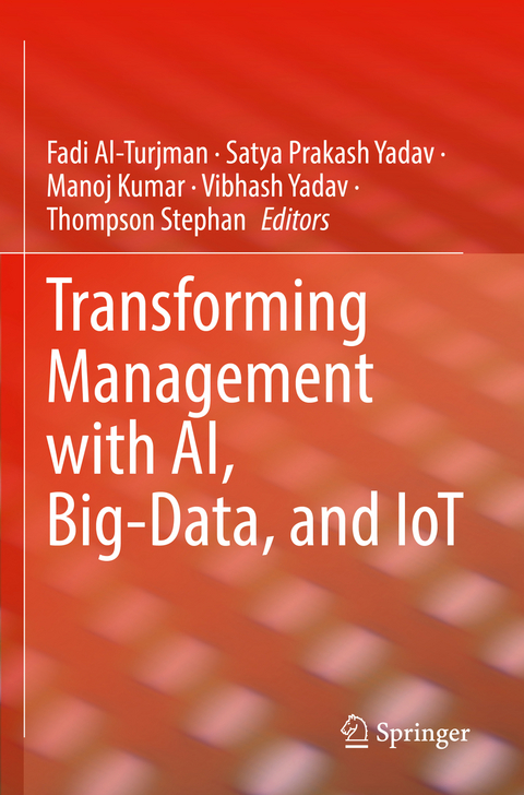 Transforming Management with AI, Big-Data, and IoT - 