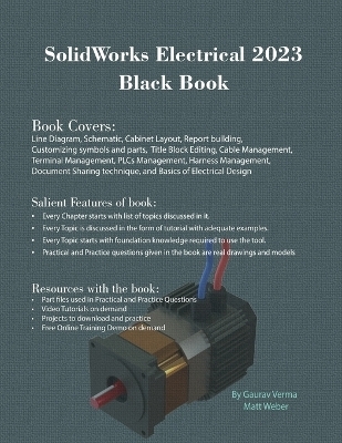 SolidWorks Electrical 2023 Black Book - Gaurav Verma, Matt Weber