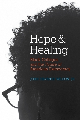 Hope and Healing - John Silvanus Wilson