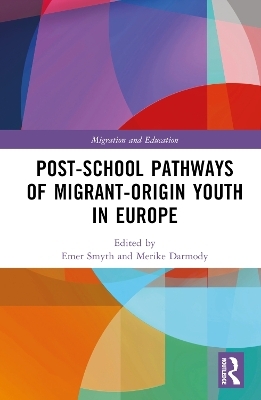 Post-school Pathways of Migrant-Origin Youth in Europe - 