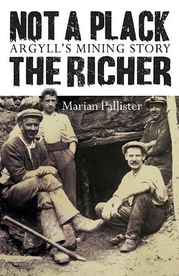 Not a Plack the Richer - Marian Pallister