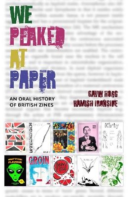 We Peaked at Paper - Gavin Hogg, Hamish Ironside