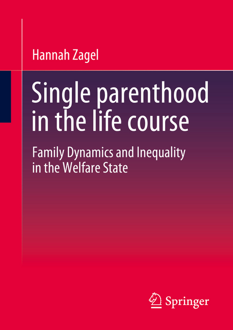 Single parenthood in the life course - Hannah Zagel