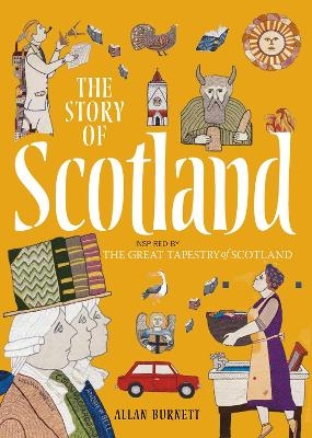 The Story of Scotland - Allan Burnett