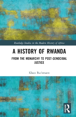 A History of Rwanda - Klaus Bachmann