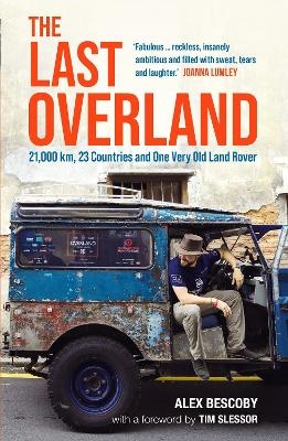 The Last Overland - Alex Bescoby