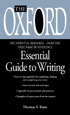 The Oxford Essential Guide to Writing - Thomas S. Kane