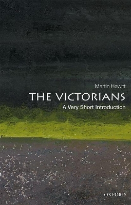 The Victorians: A Very Short Introduction - Professor Martin Hewitt