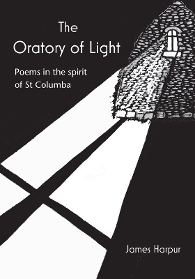 The Oratory of Light - James Harpur