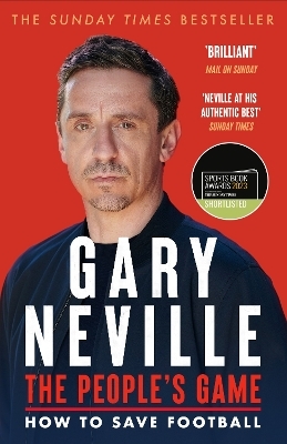 The People's Game: How to Save Football - Gary Neville