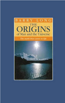Origins of Man and the Universe -  Barry Long