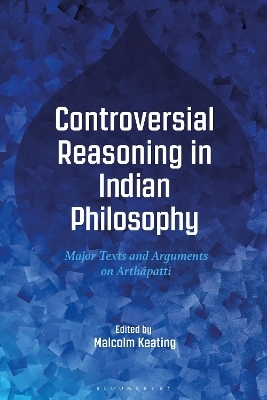 Controversial Reasoning in Indian Philosophy - 