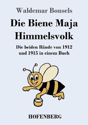 Die Biene Maja / Himmelsvolk - Waldemar Bonsels