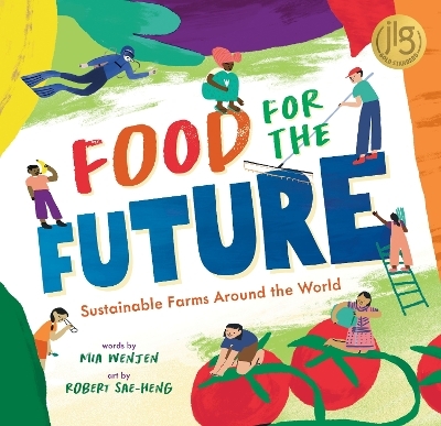 Food for the Future - Mia Wenjen