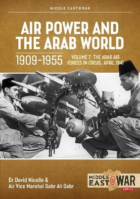 Air Power and Arab World 1909-1955 - David Nicolle, Gabr Ali Gabr