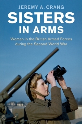Sisters in Arms - Jeremy A. Crang