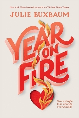 Year on Fire - Julie Buxbaum