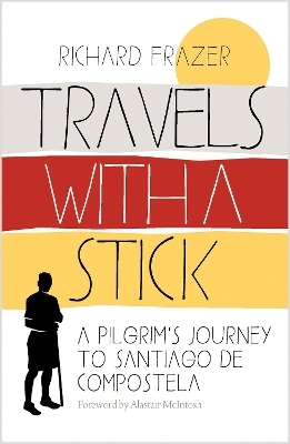 Travels With a Stick - Richard Frazer