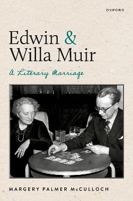 Edwin and Willa Muir - The late Margery Palmer McCulloch