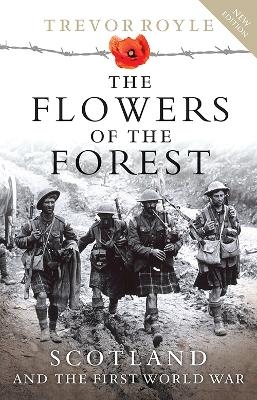 The Flowers of the Forest - Trevor Royle