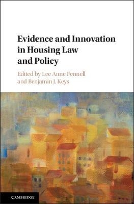 Evidence and Innovation in Housing Law and Policy - 