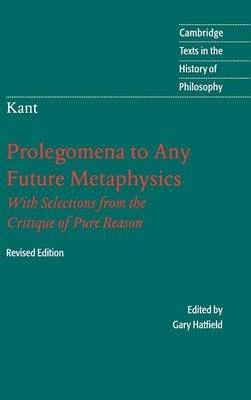 Immanuel Kant: Prolegomena to Any Future Metaphysics -  Immanuel Kant