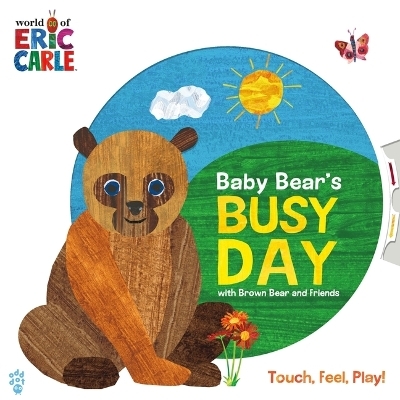 Baby Bear's Busy Day with Brown Bear and Friends (World of Eric Carle) - Eric Carle,  Odd Dot