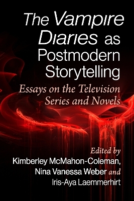 The Vampire Diaries as Postmodern Storytelling - 