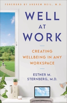 Well at Work -  Sternberg  Esther M.  MD