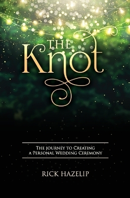 The Knot - Rick Hazelip