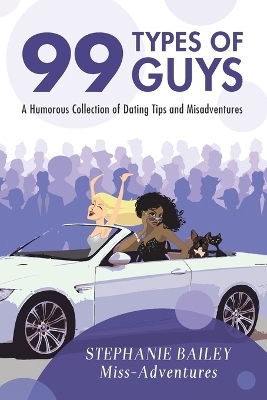99 Types of Guys - Stephanie Bailey