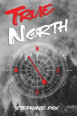 True North - Stephanie Fox