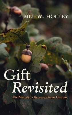 Gift Revisited - Bill W Holley  Jr